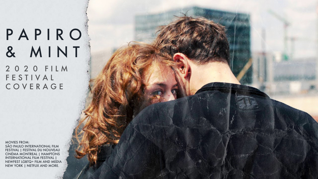 Papiro & Mint’s 2020 International Film Festival Coverage